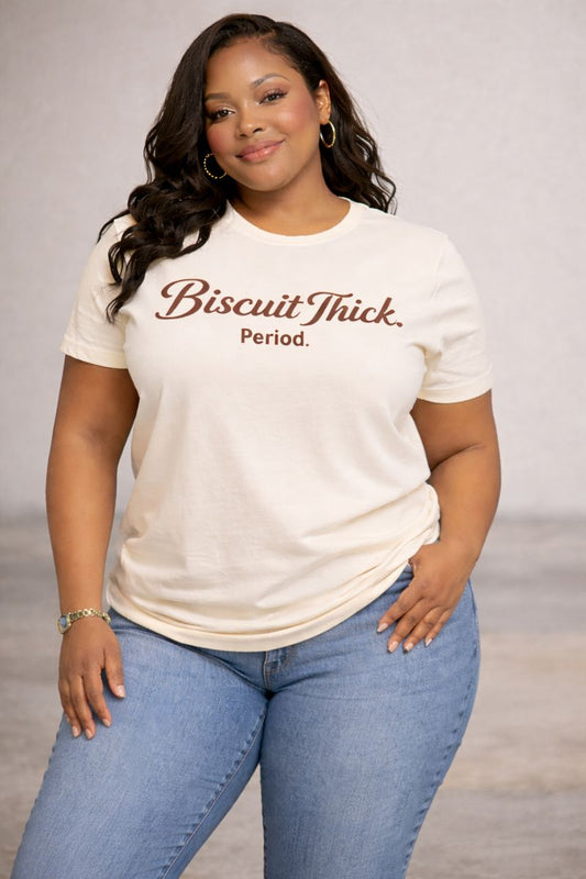 Biscuit Thick. Period.