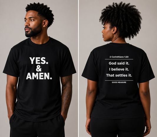 YES & AMEN Tee